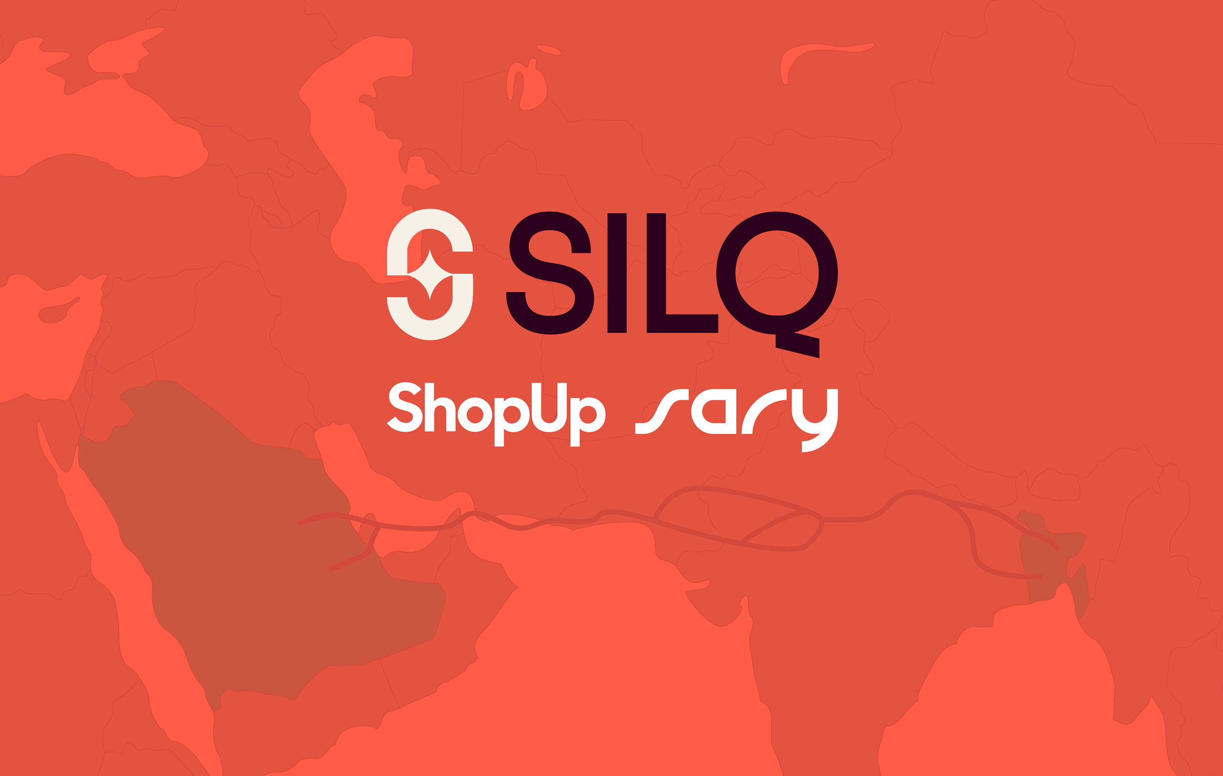 ShopUp and Sary Merge to Create SILQ, Gulf-Emerging Asia’s Largest B2B Commerce Platform, Secures USD$110M Funding